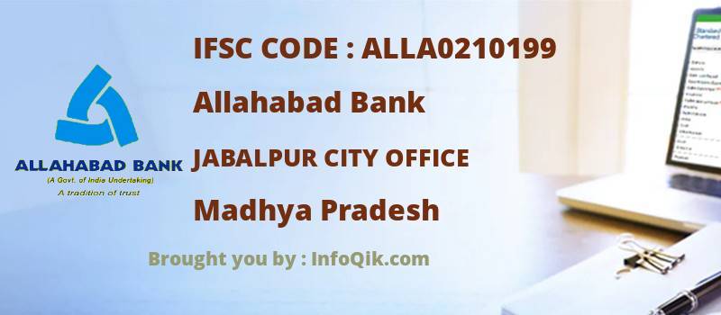 Allahabad Bank Jabalpur City Office, Madhya Pradesh - IFSC Code