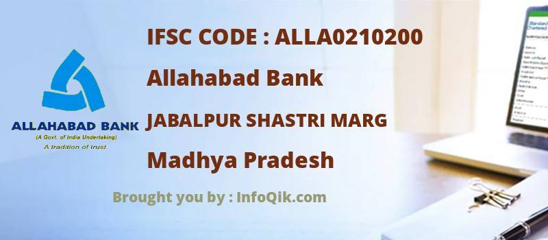 Allahabad Bank Jabalpur Shastri Marg, Madhya Pradesh - IFSC Code