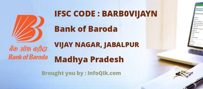 Bank of Baroda Vijay Nagar, Jabalpur, Madhya Pradesh - IFSC Code