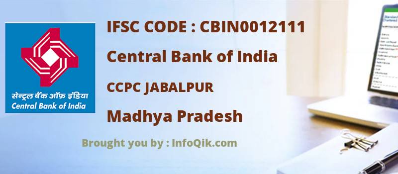 Central Bank of India Ccpc Jabalpur, Madhya Pradesh - IFSC Code