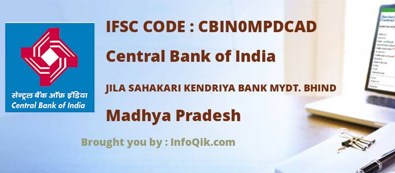 Central Bank of India Jila Sahakari Kendriya Bank Mydt. Bhind, Madhya Pradesh - IFSC Code