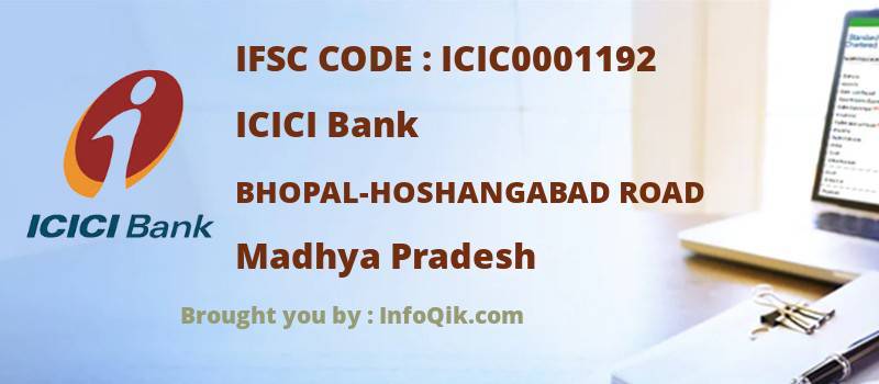 ICICI Bank Bhopal-hoshangabad Road, Madhya Pradesh - IFSC Code