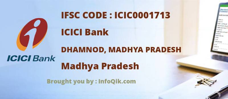 ICICI Bank Dhamnod, Madhya Pradesh, Madhya Pradesh - IFSC Code