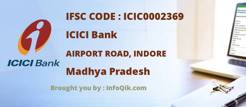 ICICI Bank Airport Road, Indore, Madhya Pradesh - IFSC Code