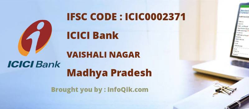 ICICI Bank Vaishali Nagar, Madhya Pradesh - IFSC Code