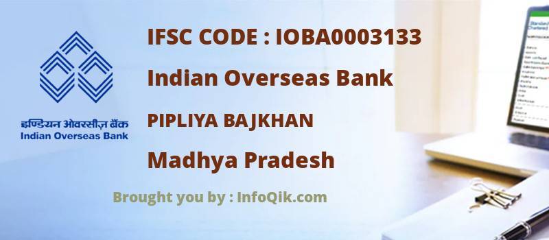 Indian Overseas Bank Pipliya Bajkhan, Madhya Pradesh - IFSC Code