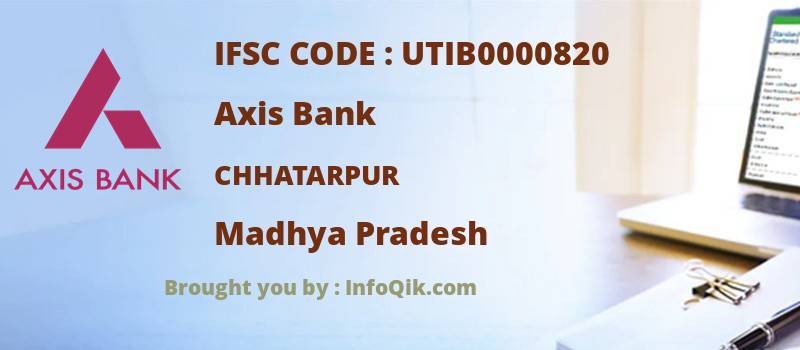 Axis Bank Chhatarpur, Madhya Pradesh - IFSC Code