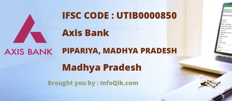 Axis Bank Pipariya, Madhya Pradesh, Madhya Pradesh - IFSC Code