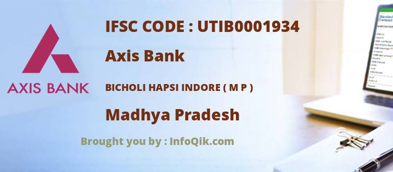 Axis Bank Bicholi Hapsi Indore ( M P ), Madhya Pradesh - IFSC Code