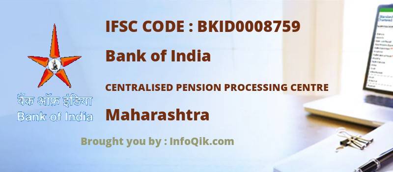 Bank of India Centralised Pension Processing Centre, Maharashtra - IFSC Code