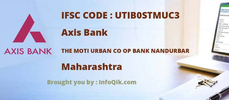 Axis Bank The Moti Urban Co Op Bank Nandurbar, Maharashtra - IFSC Code