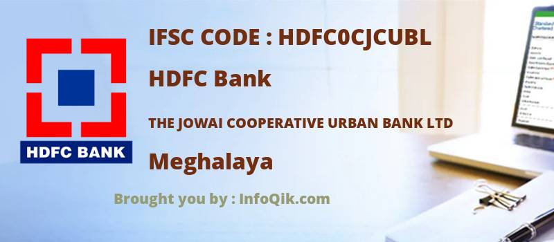 HDFC Bank The Jowai Cooperative Urban Bank Ltd, Meghalaya - IFSC Code