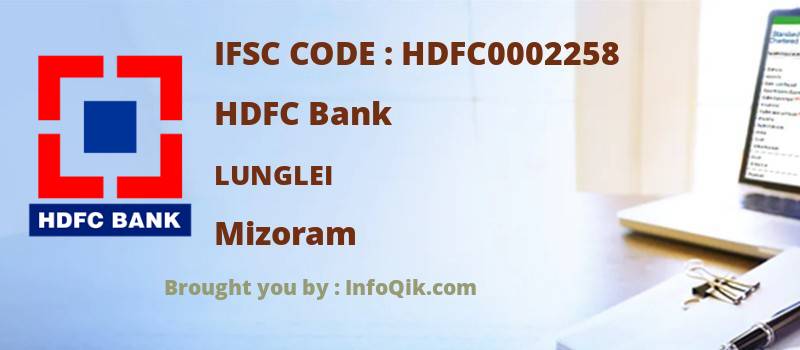 HDFC Bank Lunglei, Mizoram - IFSC Code