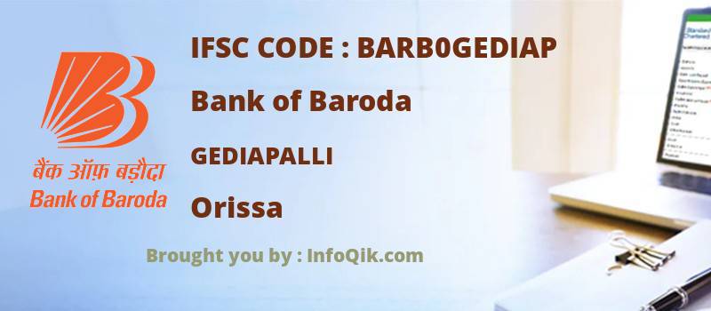 Bank of Baroda Gediapalli, Orissa - IFSC Code