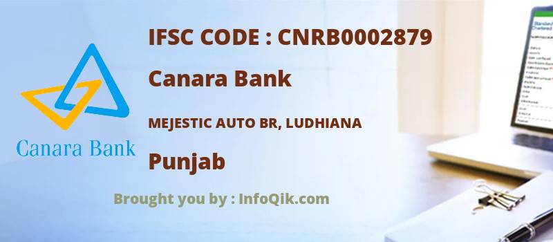 Canara Bank Mejestic Auto Br, Ludhiana, Punjab - IFSC Code