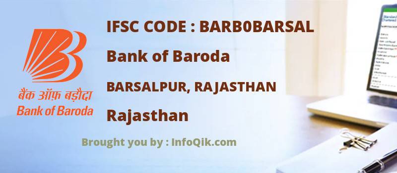 Bank of Baroda Barsalpur, Rajasthan, Rajasthan - IFSC Code