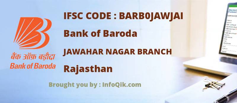 Bank of Baroda Jawahar Nagar Branch, Rajasthan - IFSC Code