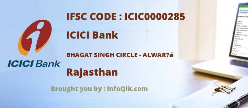 ICICI Bank Bhagat Singh Circle - Alwar?á, Rajasthan - IFSC Code