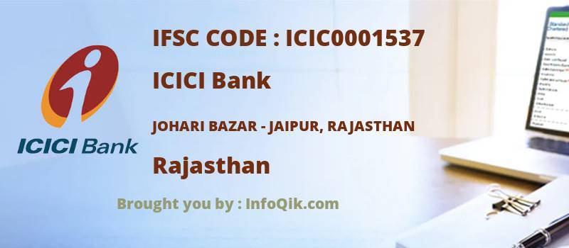 ICICI Bank Johari Bazar - Jaipur, Rajasthan, Rajasthan - IFSC Code