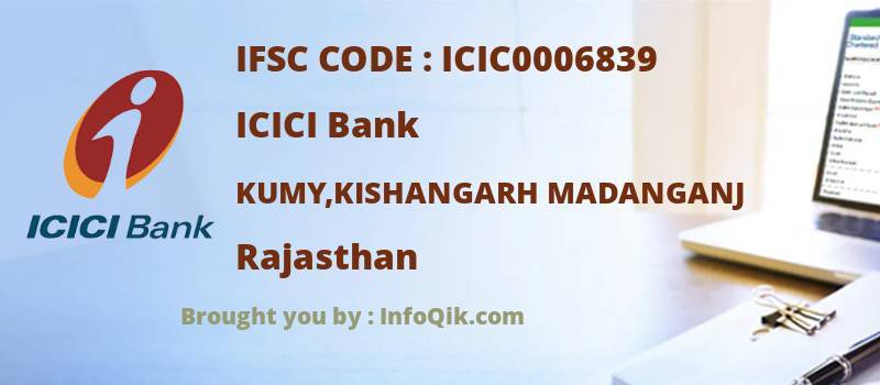 ICICI Bank Kumy,kishangarh Madanganj, Rajasthan - IFSC Code