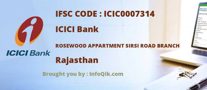 ICICI Bank Rosewood Appartment Sirsi Road Branch, Rajasthan - IFSC Code