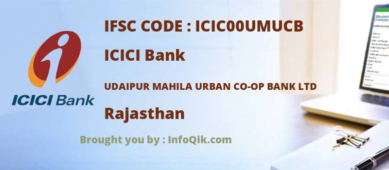 ICICI Bank Udaipur Mahila Urban Co-op Bank Ltd, Rajasthan - IFSC Code