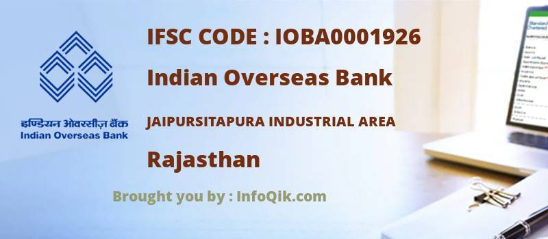 Indian Overseas Bank Jaipursitapura Industrial Area, Rajasthan - IFSC Code