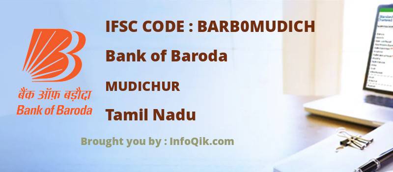 Bank of Baroda Mudichur, Tamil Nadu - IFSC Code