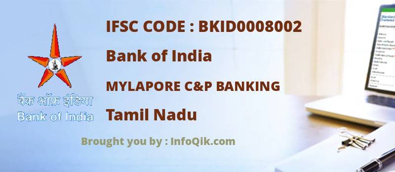 Bank of India Mylapore C&p Banking, Tamil Nadu - IFSC Code