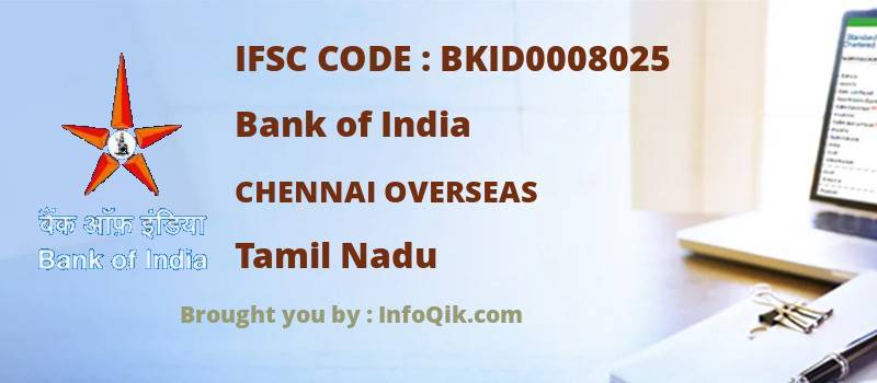 Bank of India Chennai Overseas, Tamil Nadu - IFSC Code