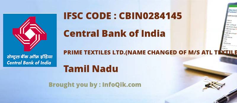 Central Bank of India Prime Textiles Ltd.(name Changed Of M/s Atl Textiles Ltd.from 6.1.04), Tamil Nadu - IFSC Code