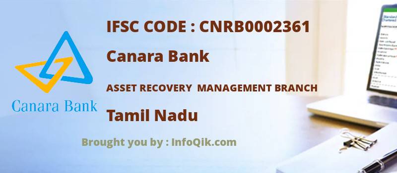 Canara Bank Asset Recovery  Management Branch, Tamil Nadu - IFSC Code