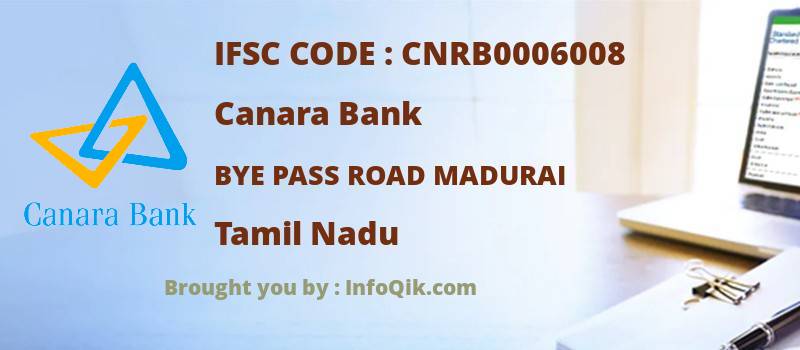 Canara Bank Bye Pass Road Madurai, Tamil Nadu - IFSC Code