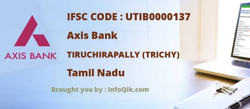 Axis Bank Tiruchirapally (trichy), Tamil Nadu - IFSC Code