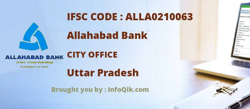 Allahabad Bank City Office, Uttar Pradesh - IFSC Code