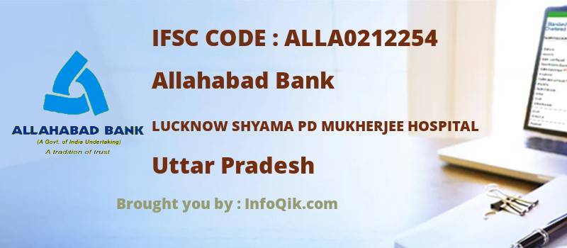 Allahabad Bank Lucknow Shyama Pd Mukherjee Hospital, Uttar Pradesh - IFSC Code