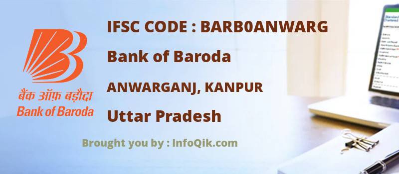 Bank of Baroda Anwarganj, Kanpur, Uttar Pradesh - IFSC Code