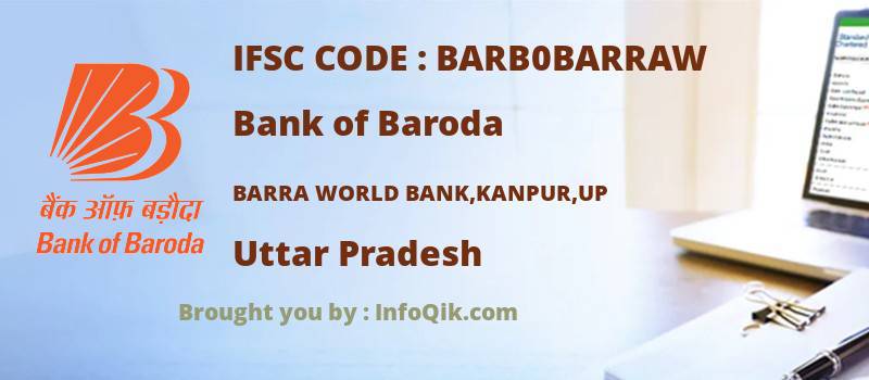 Bank of Baroda Barra World Bank,kanpur,up, Uttar Pradesh - IFSC Code