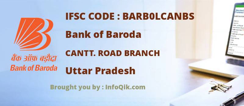 Bank of Baroda Cantt. Road Branch, Uttar Pradesh - IFSC Code