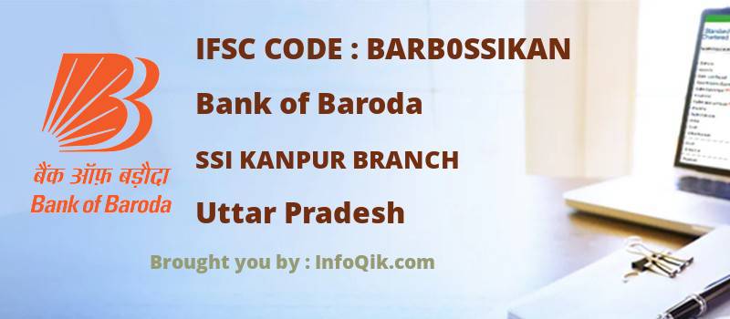 Bank of Baroda Ssi Kanpur Branch, Uttar Pradesh - IFSC Code