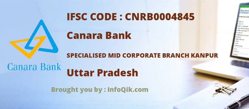 Canara Bank Specialised Mid Corporate Branch Kanpur, Uttar Pradesh - IFSC Code