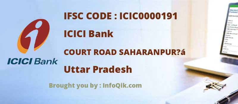 ICICI Bank Court Road Saharanpur?á, Uttar Pradesh - IFSC Code