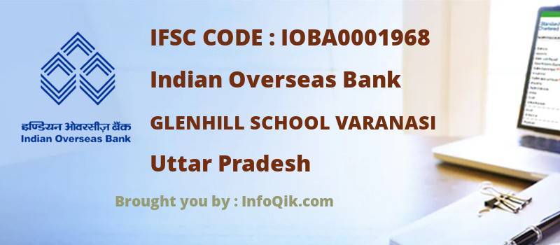 Indian Overseas Bank Glenhill School Varanasi, Uttar Pradesh - IFSC Code