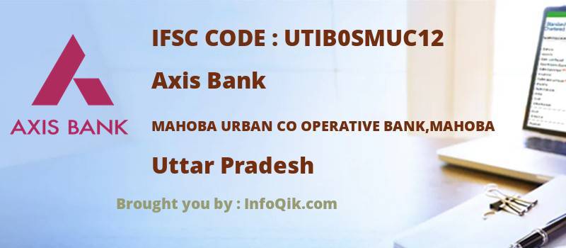 Axis Bank Mahoba Urban Co Operative Bank,mahoba, Uttar Pradesh - IFSC Code