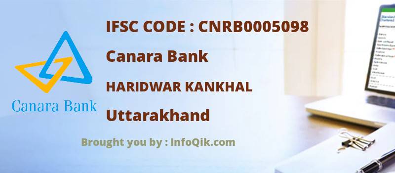 Canara Bank Haridwar Kankhal, Uttarakhand - IFSC Code