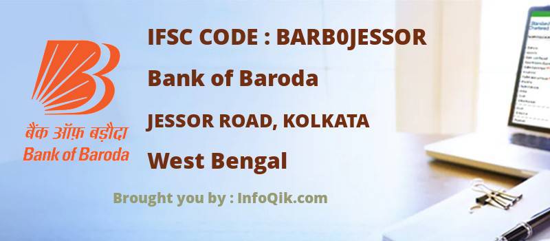 Bank of Baroda Jessor Road, Kolkata, West Bengal - IFSC Code